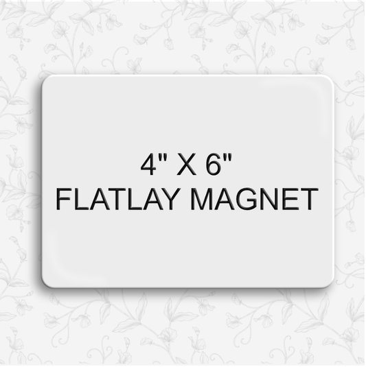 4x6 Flatlay Magnet