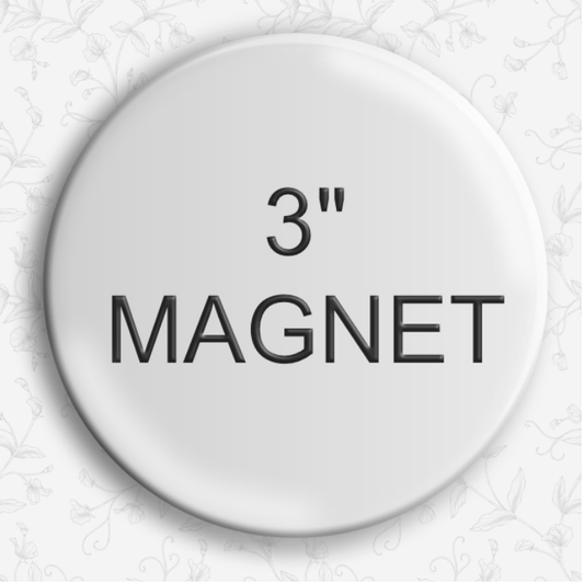 3" Custom Magnet
